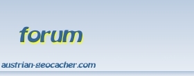 austrian-geocacher.com Foren-Übersicht austrian-geocacher.com Foren-Übersicht